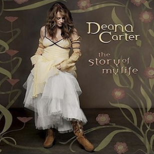 Deana Carter - Story of My Life